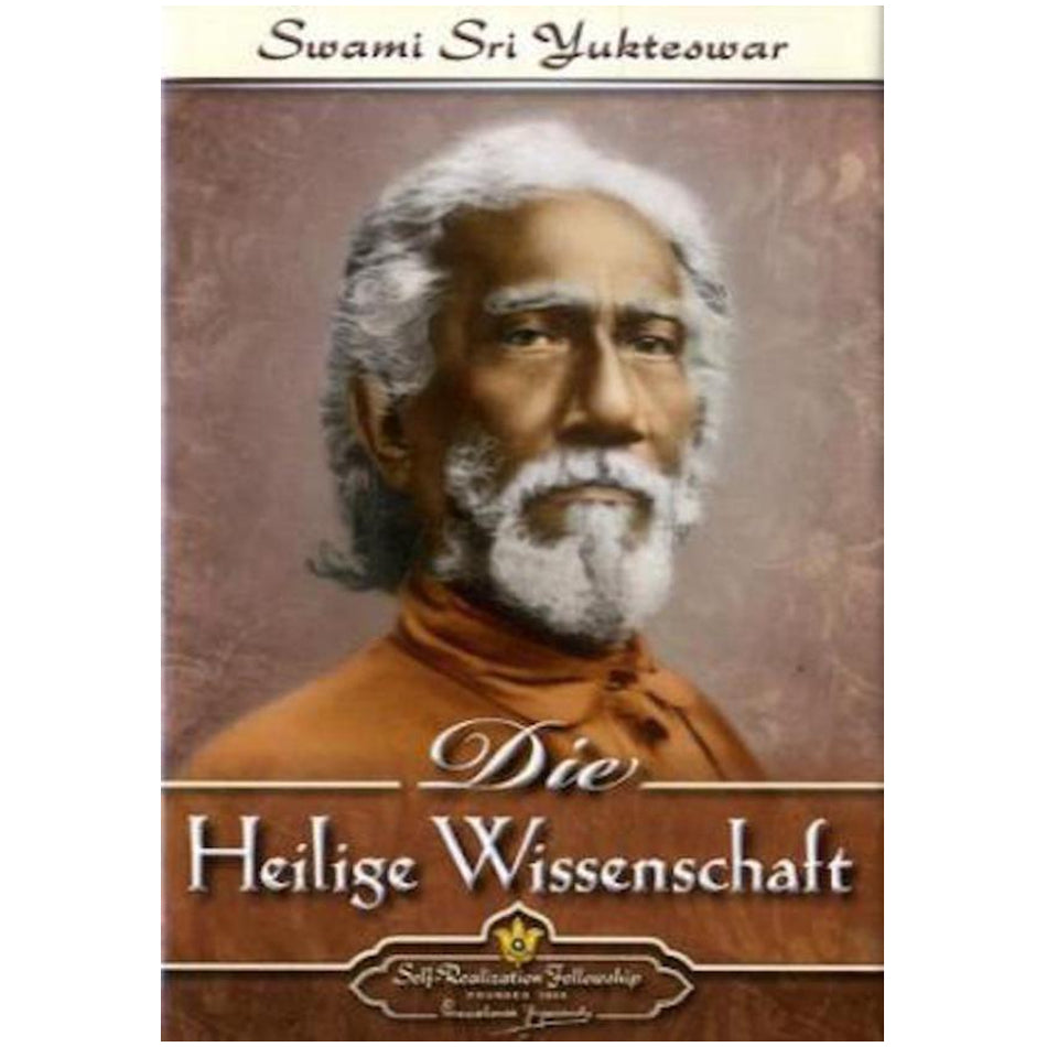 Die heilige Wissenschaft – Sri Yukteswar