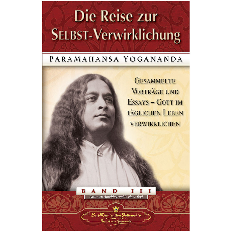 Die Reise zur Selbstverwirklichung – Paramahansa Yogananda